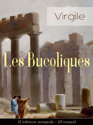 cover image of Les Bucoliques (L'édition intégrale--10 tomes)